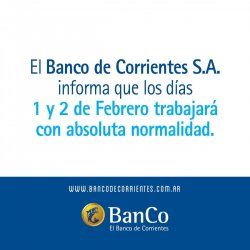 El Banco de Corrientes atenderá normalmente el 1 y 2 de febrero