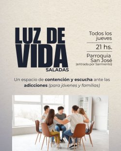 ?Luz de Vida?: la parroquia San José abre un espacio de escucha y contención frente a las adicciones